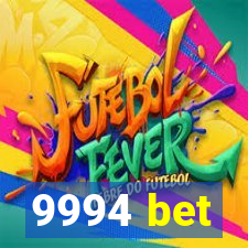 9994 bet